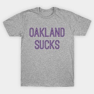 Oakland Sucks (Purple Text) T-Shirt